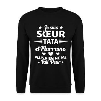 Sœur Tata et Marraine Plus Rien Ne Me Fait Peur - Sweat-shirt Unisexe - noir - Devant - Alina (178cm) & Michal (187cm)
