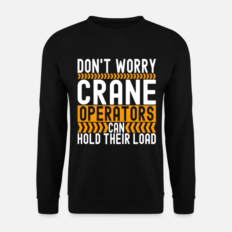 Kranführer Kranfahrer - Unisex Pullover - Schwarz