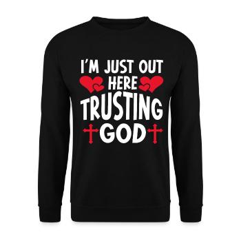 I'm Just Out Here Trusting God - Unisex Sweatshirt - black - Front - Alina (178cm) & Michal (187cm)