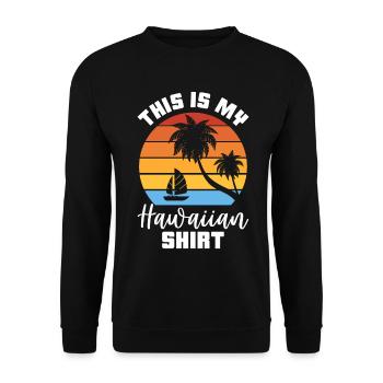 This Is My Hawaiian Luau Tropical Hawaii - Unisex Sweatshirt - black - Front - Alina (178cm) & Michal (187cm)