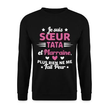 Sœur Tata et Marraine Plus Rien Ne Me Fait Peur - Sweat-shirt Unisexe - noir - Devant - Alina (178cm) & Michal (187cm)