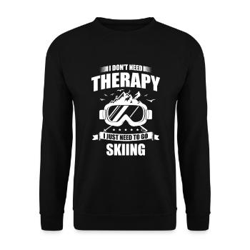 I don't need therapy, I just need to ski - Unisex Sweatshirt - black - Front - Alina (178cm) & Michal (187cm)