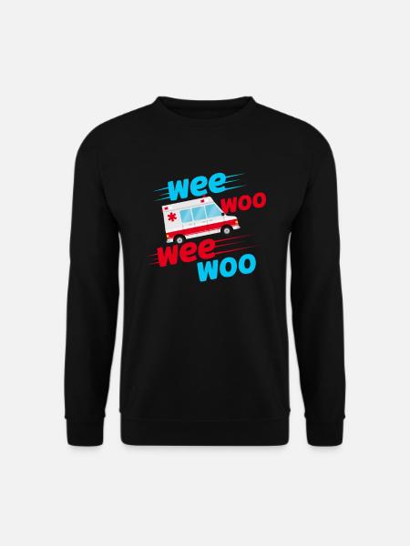 Wee Woo Wee Woo Krankenwagen Techniker Sanitäter - Unisex Pullover - Schwarz