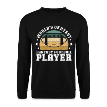Worlds Okayest Fantasy Football Player Fantasy Foo - Unisex Sweatshirt - black - Front - Alina (178cm) & Michal (187cm)