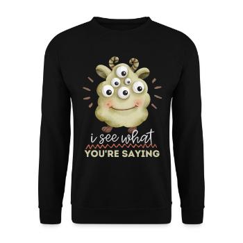 Lustiges-Monster Zombie-Monster mit Augen, Spruch - Unisex Pullover - Schwarz - Vorne - Alina (178cm) & Michal (187cm)