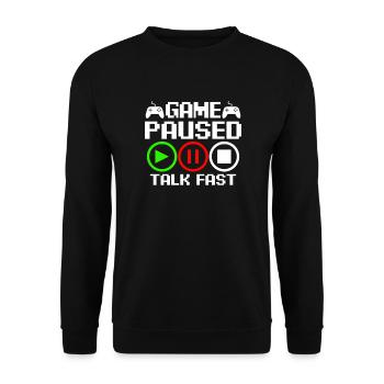 Game paused – talk fast - Unisex Sweatshirt - black - Front - Alina (178cm) & Michal (187cm)