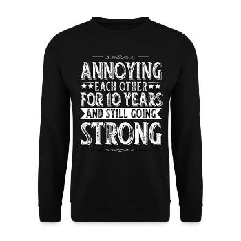 Annoying Each Other For 10 Year Anniversary - Unisex Sweatshirt - black - Front - Alina (178cm) & Michal (187cm)