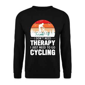 I Don't Need Therapy I Just Need To Go Cycling - Unisex Sweatshirt - black - Front - Alina (178cm) & Michal (187cm)