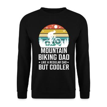 Mountain Biking Dad Like A Regular Dad But Cooler - Unisex Sweatshirt - black - Front - Alina (178cm) & Michal (187cm)