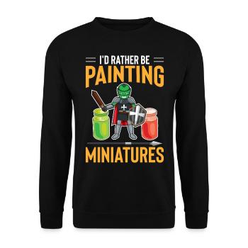 I'd Rather Be Painting Miniatures For Artist - Unisex Pullover - Schwarz - Vorne - Alina (178cm) & Michal (187cm)