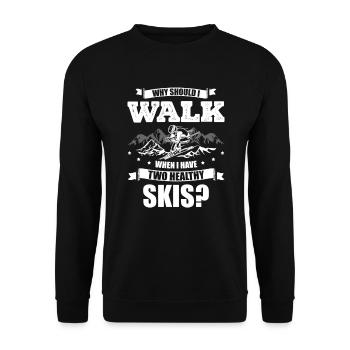 Warum Sollte Ich Laufen, Wenn Ich Zwei Gesunde Ski - Unisex Pullover - Schwarz - Vorne - Alina (178cm) & Michal (187cm)