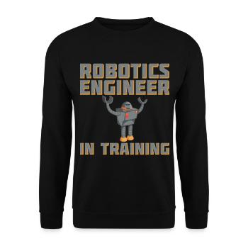 Robotics Engineer In Training For Robotic Engineer - Unisex Sweatshirt - black - Front - Alina (178cm) & Michal (187cm)