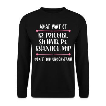 Knitting Knitter What Part Of K2, - Unisex Sweatshirt - black - Front - Alina (178cm) & Michal (187cm)