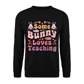 Somebody Loves Teaching Easter Teacher - Unisex Sweatshirt - black - Front - Alina (178cm) & Michal (187cm)
