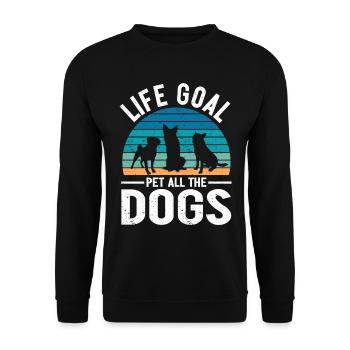 Life Goal Pet All The Dogs Funny Pet Dog Lover - Unisex Sweatshirt - black - Front - Alina (178cm) & Michal (187cm)