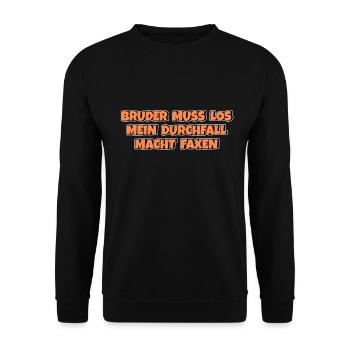 Bruder muss los mein Durchfall macht Faxen - Unisex Pullover - Schwarz - Vorne - Alina (178cm) & Michal (187cm)