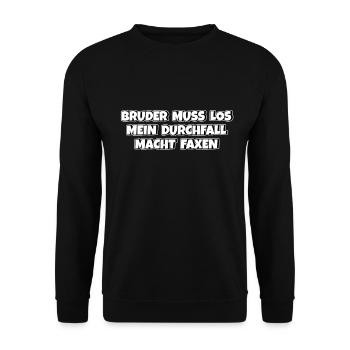 Bruder muss los mein Durchfall macht Faxen - Unisex Pullover - Schwarz - Vorne - Alina (178cm) & Michal (187cm)