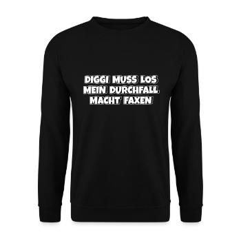 Diggi muss los mein Durchfall macht Faxen - Unisex Pullover - Schwarz - Vorne - Alina (178cm) & Michal (187cm)