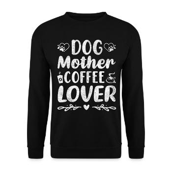 Hund Mutter Kaffee Liebhaber - Unisex Pullover - Schwarz - Vorne - Alina (178cm) & Michal (187cm)