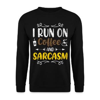 I Run On Coffee And Sarcasm Coffee Lover - Unisex Sweatshirt - black - Front - Alina (178cm) & Michal (187cm)