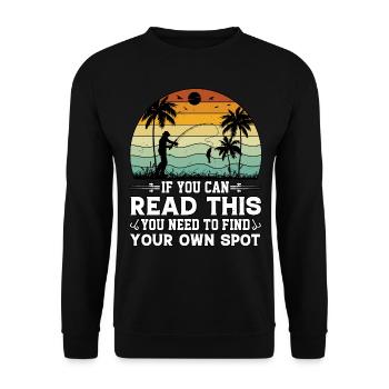 If You Can Read This You Need To Find Your Fishing - Unisex Sweatshirt - black - Front - Alina (178cm) & Michal (187cm)