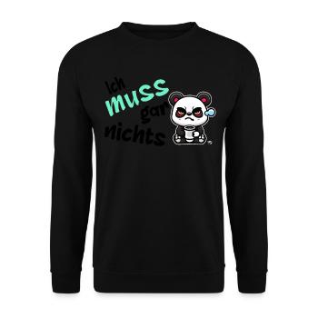 Ich muss gar nichts. grimmiges lustiges Panda - Unisex Pullover - Schwarz - Vorne - Alina (178cm) & Michal (187cm)