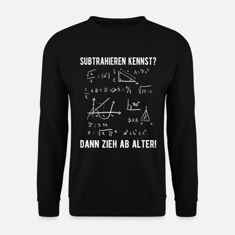 Subtrahieren kennst dann zieh ab lustiger Spruch - Unisex Pullover - Schwarz