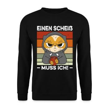 Einen Scheiß muss ich Spruch Katze Kaffee Retro - Unisex Pullover - Schwarz - Vorne - Alina (178cm) & Michal (187cm)