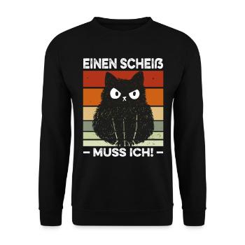 Einen Scheiß muss ich Spruch Katze Retro - Unisex Pullover - Schwarz - Vorne - Alina (178cm) & Michal (187cm)