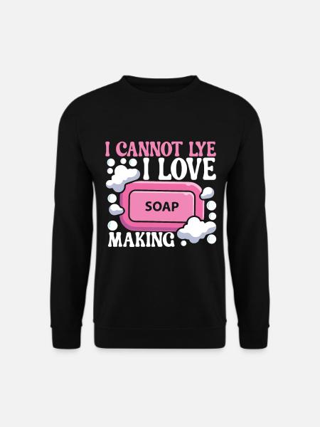 Soap maker soap making - Unisex Sweatshirt - black
