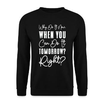 Procrastinator Relaxation Typography Work - Unisex Sweatshirt - black - Front - Alina (178cm) & Michal (187cm)