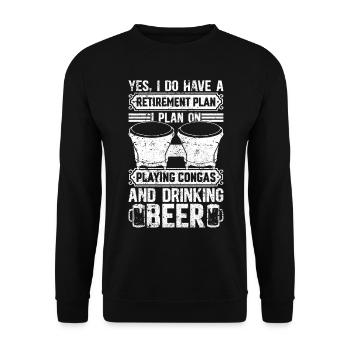 Retirement Plan Playing Congas And Drinking Beer C - Unisex Sweatshirt - black - Front - Alina (178cm) & Michal (187cm)