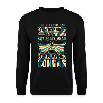 Conga Drums - In My Head I'm Playing Congas - Unisex Sweatshirt - black - Front - Alina (178cm) & Michal (187cm)