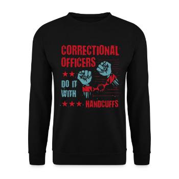 Correctional Officers Do It With Handcuffs - Unisex Sweatshirt - black - Front - Alina (178cm) & Michal (187cm)