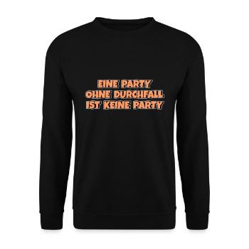 Eine Party ohne Durchfall ist keine Party - Unisex Pullover - Schwarz - Vorne - Alina (178cm) & Michal (187cm)