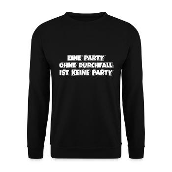 Eine Party ohne Durchfall ist keine Party - Unisex Pullover - Schwarz - Vorne - Alina (178cm) & Michal (187cm)