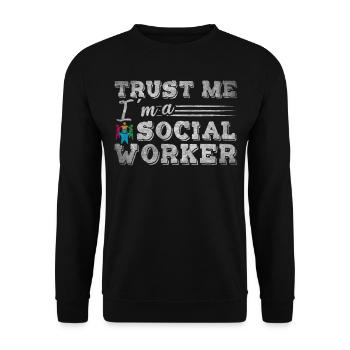 Croyez-moi, je suis un travailleur social drôle Sozialarbeiter - Sweat-shirt Unisexe - noir - Devant - Alina (178cm) & Michal (187cm)