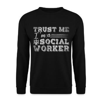 Croyez-moi, je suis un travailleur social drôle Sozialarbeiter - Sweat-shirt Unisexe - noir - Devant - Alina (178cm) & Michal (187cm)