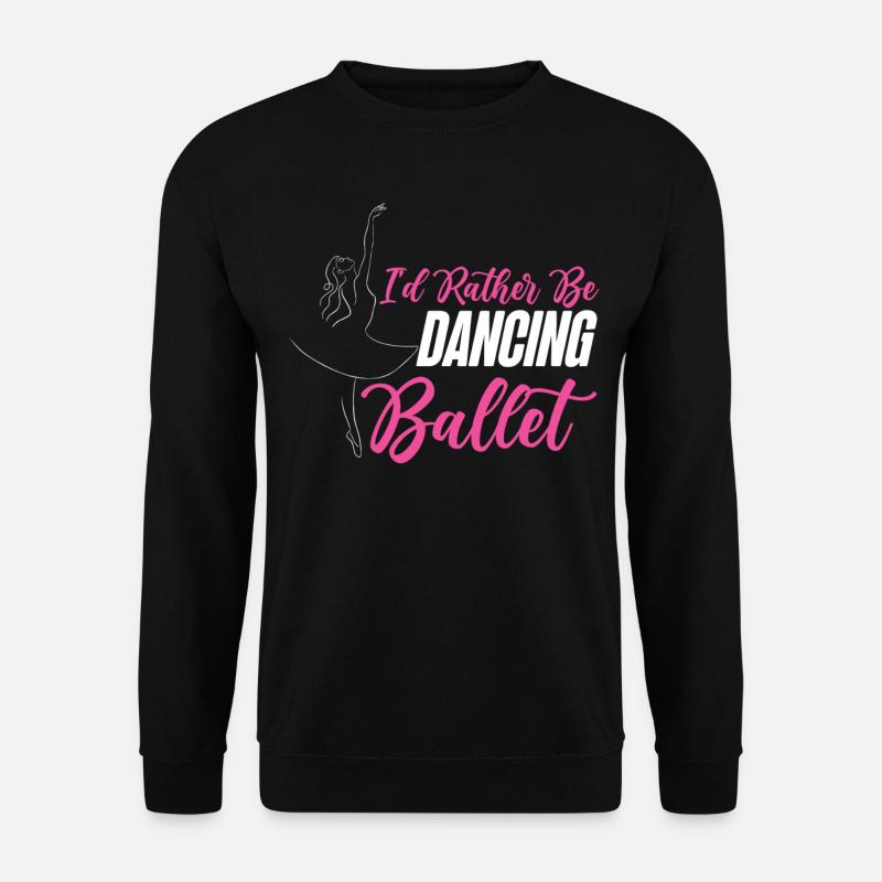 Ballet Danseuse Danse Ballerine - Sweat-shirt Unisexe - noir