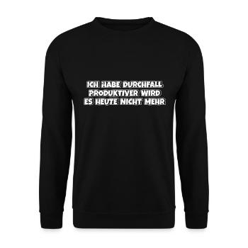 Ich habe Durchfall Produktiver wird es nicht mehr - Unisex Pullover - Schwarz - Vorne - Alina (178cm) & Michal (187cm)