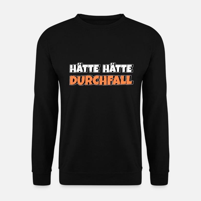 Hätte Hätte Durchfall - Unisex Pullover - Schwarz