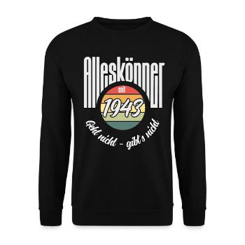 Alleskönner seit 1943. Lustiges Jahrgangs - Unisex Pullover - Schwarz - Vorne - Alina (178cm) & Michal (187cm)
