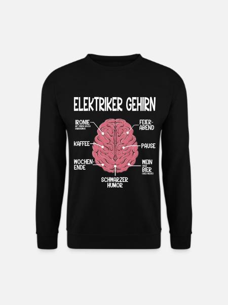 Elektriker Gehirn Spruch - Elektriker Geschenkidee - Unisex Pullover - Schwarz