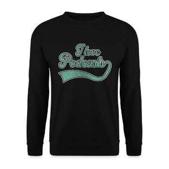 I love podcasts - Unisex Sweatshirt - black - Front - Alina (178cm) & Michal (187cm)