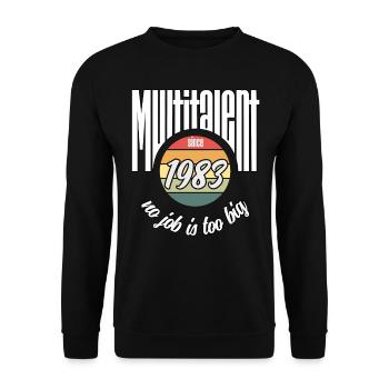 Multi-talent since 1983. Funny vintage - Unisex Sweatshirt - black - Front - Alina (178cm) & Michal (187cm)
