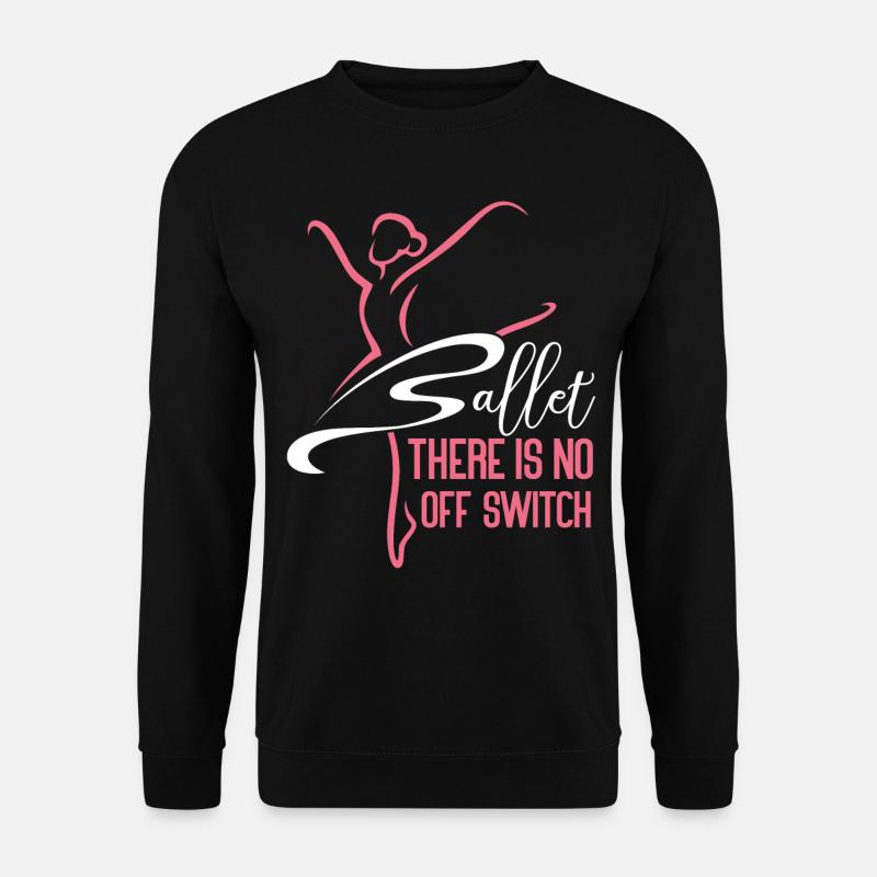 Ballet Danseuse Danse Ballerine - Sweat-shirt Unisexe - noir
