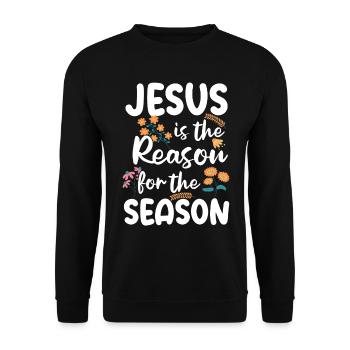 Jesus is the reason for the season - Unisex Sweatshirt - black - Front - Alina (178cm) & Michal (187cm)
