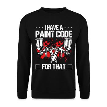 Painting I have a Paint Code for that Car Painter - Unisex Sweatshirt - black - Front - Alina (178cm) & Michal (187cm)