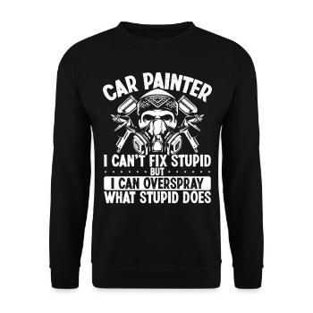 Car Painter I cant fix stupid Overspray Painting - Unisex Sweatshirt - black - Front - Alina (178cm) & Michal (187cm)