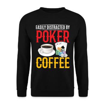 Poker Player Easily Distracted By Poker And Coffee - Unisex Pullover - Schwarz - Vorne - Alina (178cm) & Michal (187cm)